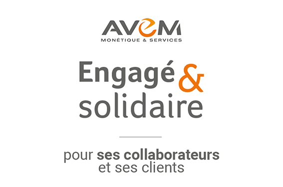 AVEM, engagé et solidaire pour ses collaborateurs et ses clients
