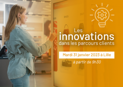 Matinale Innovation Parcours Clients à Lille